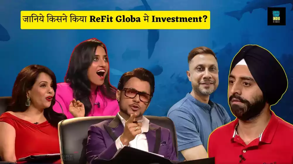 Shark Tank India Season3 ReFit Global