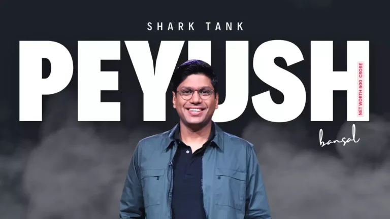 Peyush Bansal: From College Dropout to Shark Tank Judge